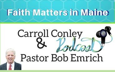 Faith Matters In Maine: Interview with Pastor Bob Emrich