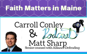 Interview with Matt Sharp, Senior Counsel With Alliance Defending Freedom