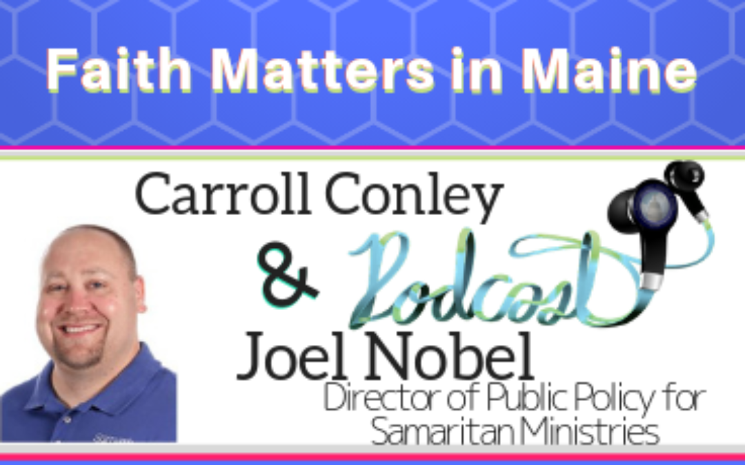 Interview with Josh Nobel, VP of Public Policy for Samaritan Ministries