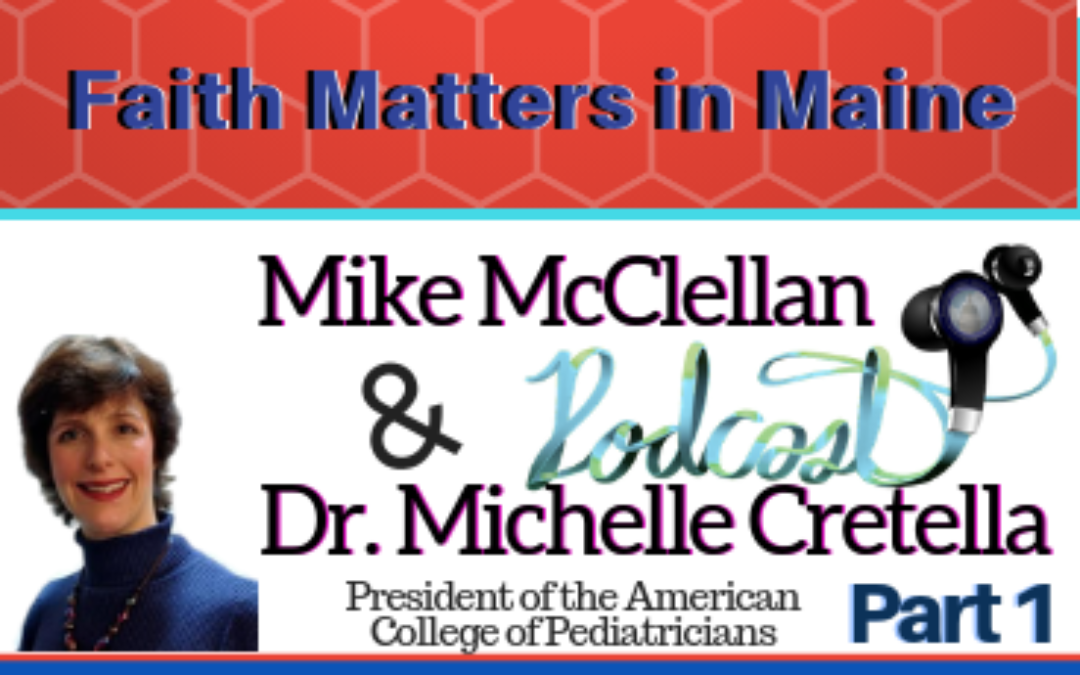 Part 1:Interview with Dr. Michelle Cretella, President of the American College of Pediatricians