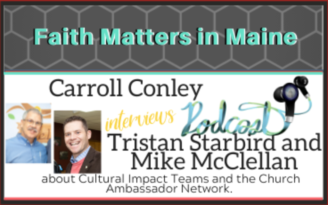 Carroll, Tristan, and Mike talk about Cultural Impact Teams and the Church Ambassador Network