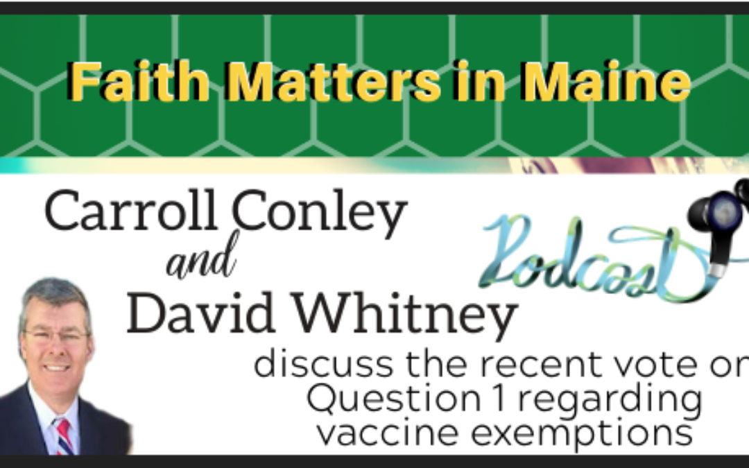 Carroll Conley and David Whitney discuss the recent vote on Question 1 regarding vaccine exemptions