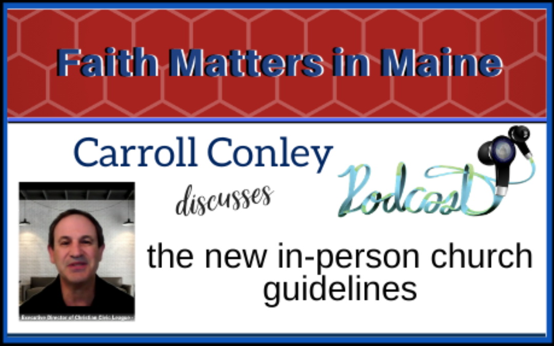 Carroll Conley discusses the new in-person church guidelines