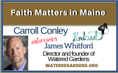 Carroll Conley interviews James Whitford of Watered Gardens