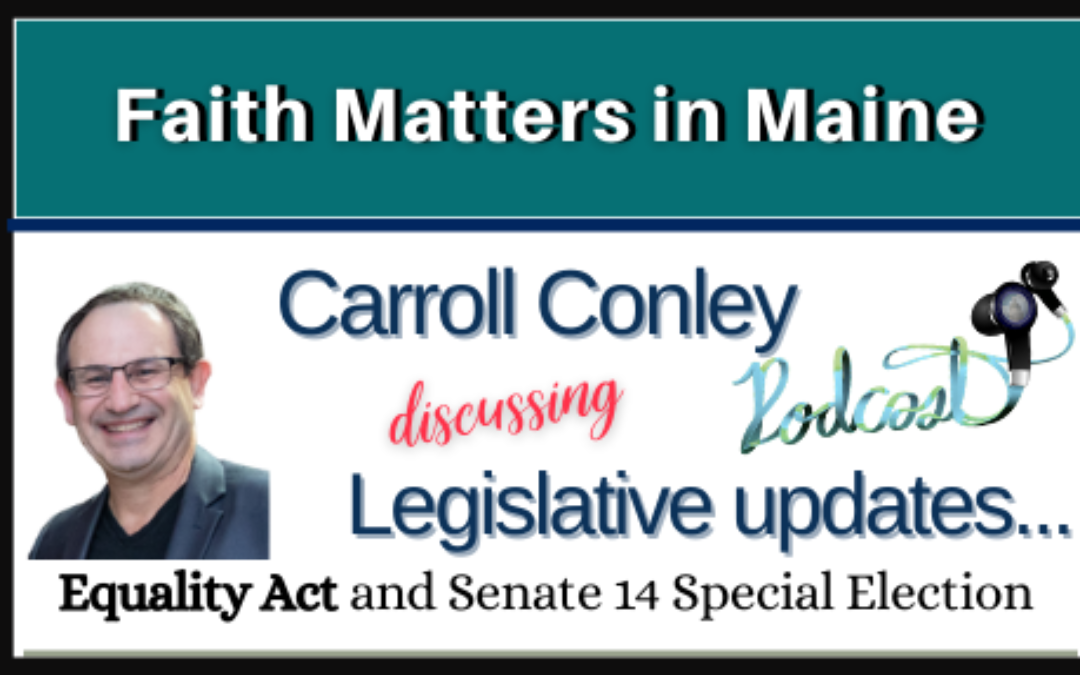 Carroll Conley discusses the Equality Act, Senate District 14 Special Election, and legislative updates.