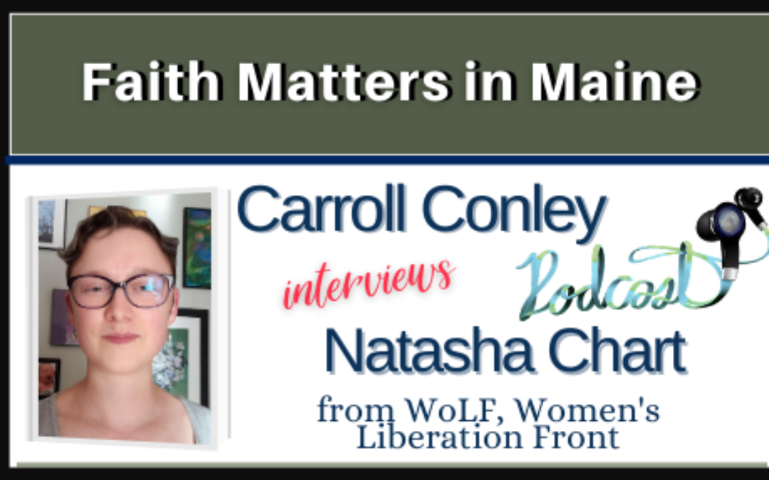 Carroll Conley interviews Natasha Chart from Women’s Liberation Front