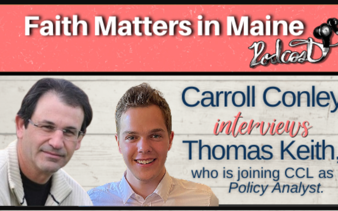 Carroll Conley interviews Thomas Keith, who is joining CCL as a Policy Analyst