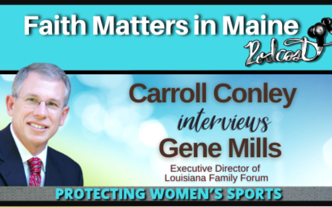 Carroll Conley interviews Gene Mills, Executive Director of Louisiana Family Forum