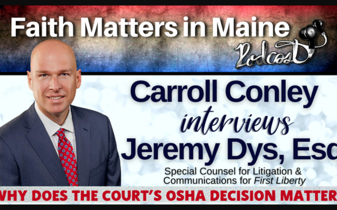 Carroll Conley interviews Jeremy Dys, Special Counsel for Litigation & Communications for First Liberty