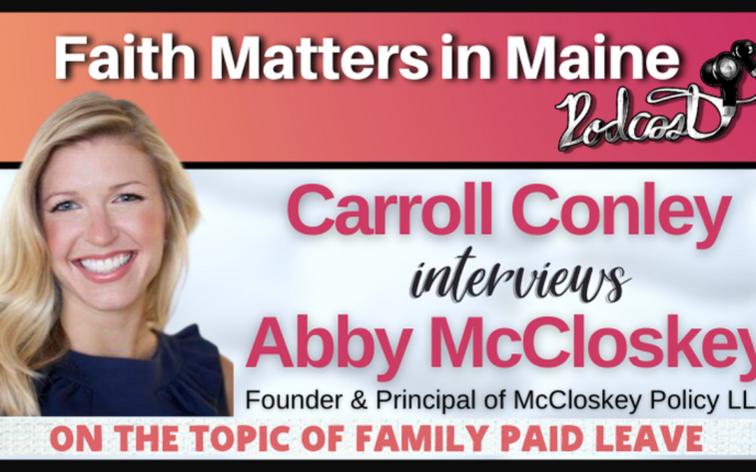 Carroll Conley interviews Abby McCloskey, Founder & Principal of McCloskey Policy LLC