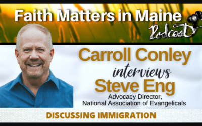 Carroll Conley interviews Steve Eng, Advocacy Director for the National Association of Evangelicals