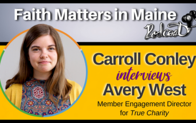 Carroll Conley Interviews Avery West, Member Engagement Director for True Charity