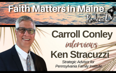 Carroll Conley Interviews Ken Stracuzzi, Strategic Advisor for Pennsylvania Family Institute