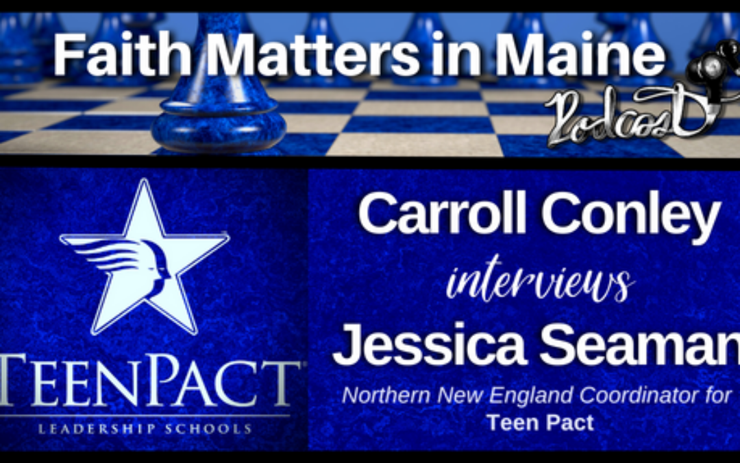 Carroll Conley Interviews Jessica Seaman, Northern New England Coordinator for Teen Pact