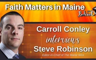Carroll Conley Interviews Steve Robinson of The Maine Wire