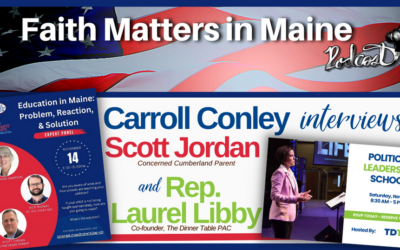Carroll Conley Interviews Scott Jordan & Rep. Laurel Libby