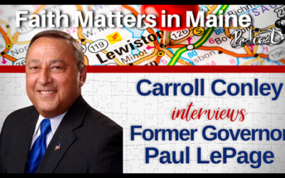 Carroll Conley Interviews Former Governor Paul LePage