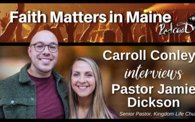 Carroll Conley Interviews Pastor Jamie Dickinson, Senior Pastor, Kingdom Life Church